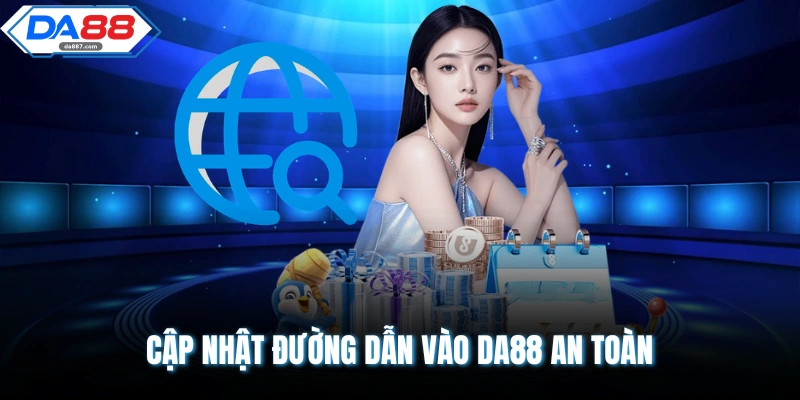 Cập nhật đường dẫn vào DA88 an toàn