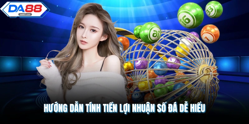 Hướng dẫn tính tiền lợi nhuận số đá dễ hiểu