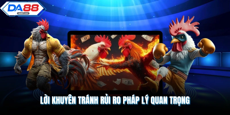Lời khuyên tránh rủi ro pháp lý quan trọng