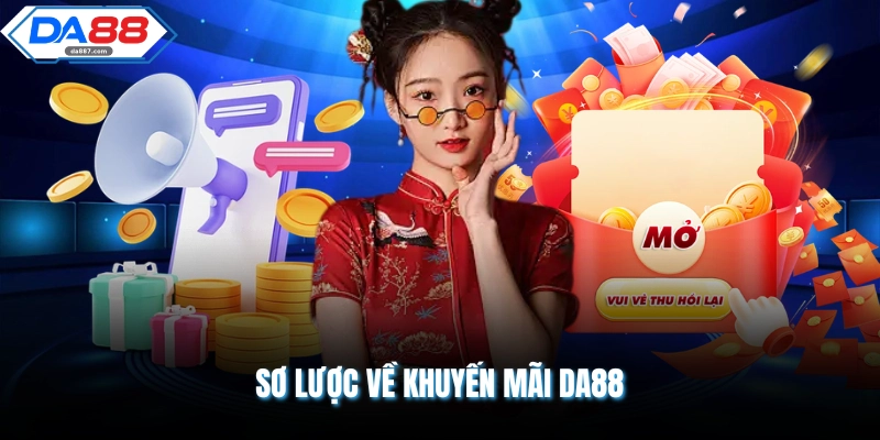 Sơ lược về khuyến mãi DA88